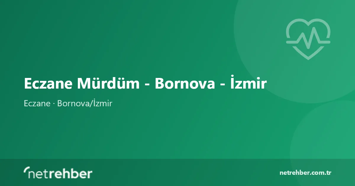 Eczane Mürdüm - Bornova - İzmir kapak görseli