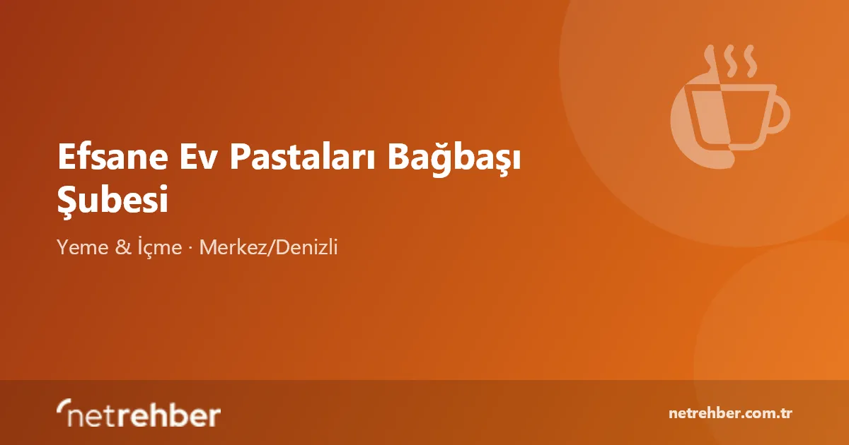 Efsane Ev Pastaları Bağbaşı Şubesi kapak görseli