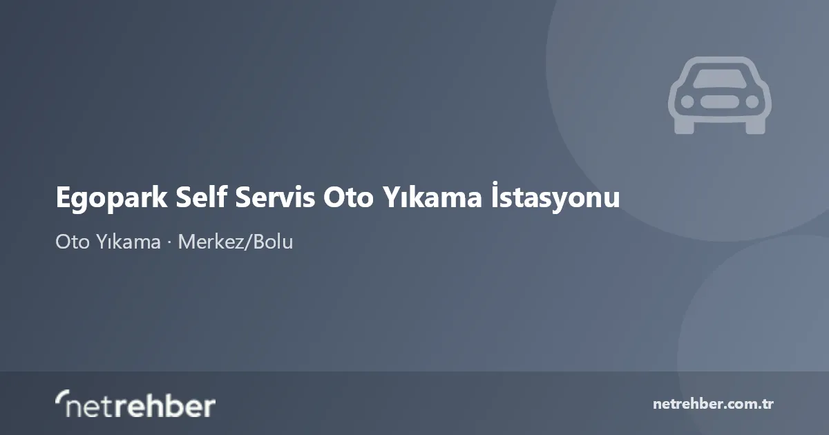Egopark Self Servis Oto Yıkama İstasyonu kapak görseli