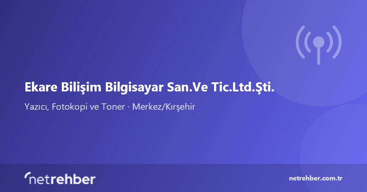 Ekare Bilişim Bilgisayar San.Ve Tic.Ltd.Şti. kapak görseli
