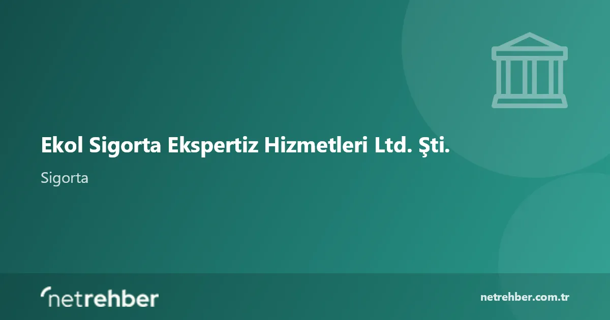 Ekol Sigorta Ekspertiz Hizmetleri Ltd. Şti. kapak görseli