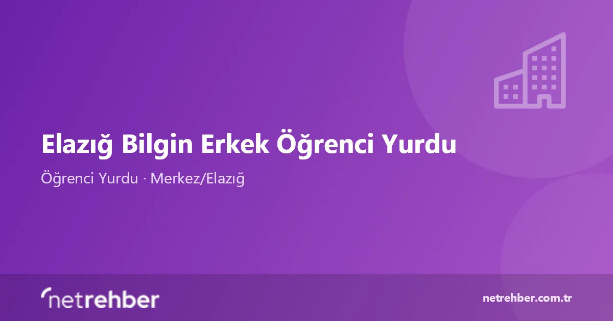 Elazığ Bilgin Erkek Öğrenci Yurdu kapak görseli