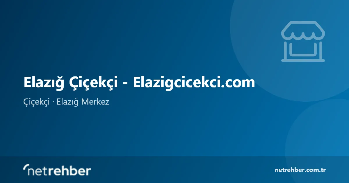 Elazığ Çiçekçi - Elazigcicekci.com kapak görseli