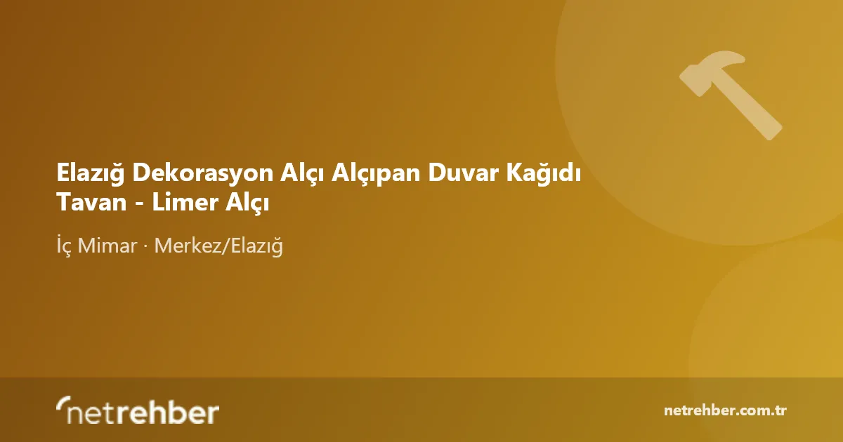 Elazığ Dekorasyon Alçı Alçıpan Duvar Kağıdı Tavan - Limer Alçı kapak görseli