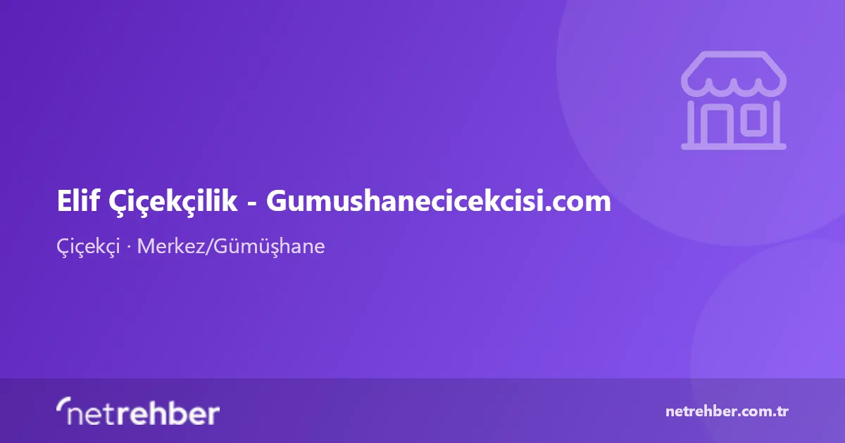 Elif Çiçekçilik - Gumushanecicekcisi.com kapak görseli