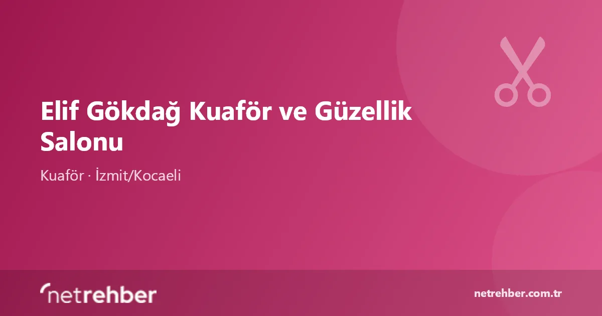 Elif Gökdağ Kuaför ve Güzellik Salonu kapak görseli