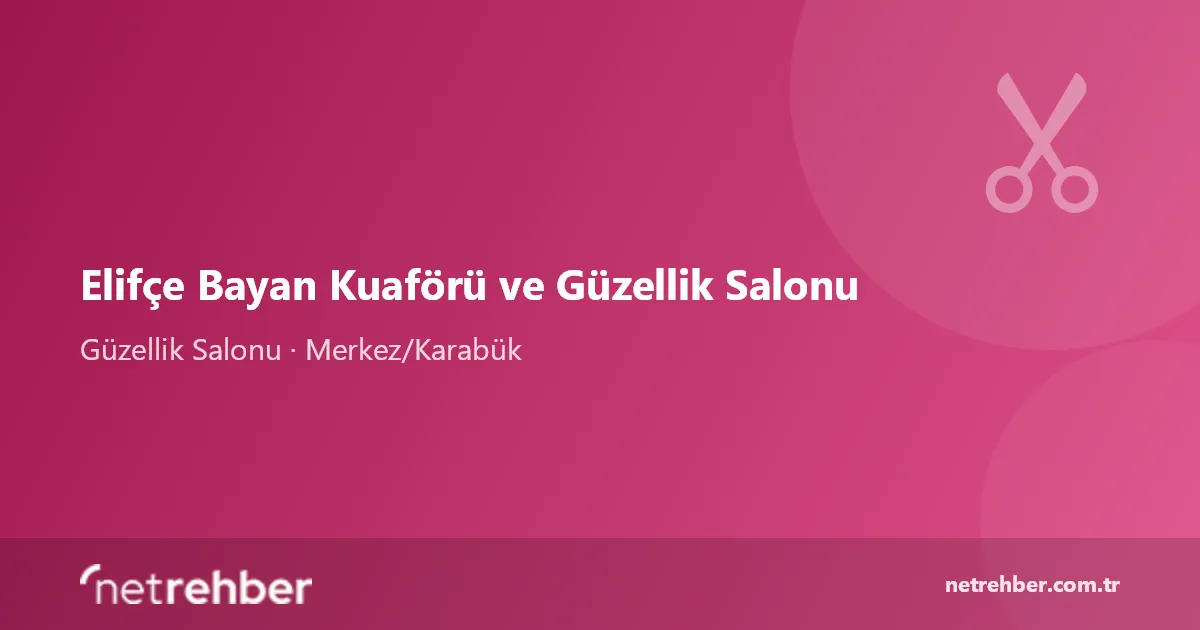 Elifçe Bayan Kuaförü ve Güzellik Salonu kapak görseli