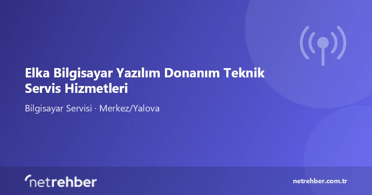 Elka Bilgisayar Yazılım Donanım Teknik Servis Hizmetleri kapak görseli