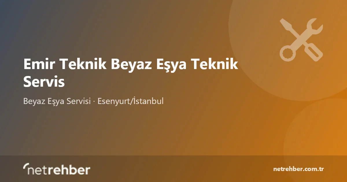 Emir Teknik Beyaz Eşya Teknik Servis kapak görseli