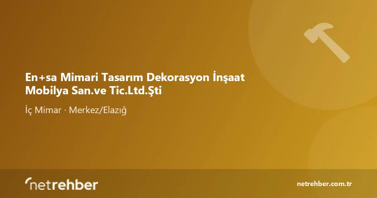 En+sa Mimari Tasarım Dekorasyon İnşaat Mobilya San.ve Tic.Ltd.Şti kapak görseli