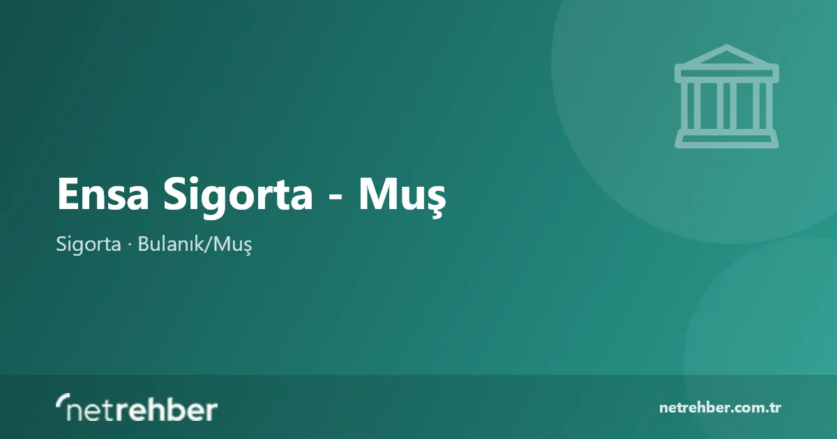 Ensa Sigorta - Muş kapak görseli
