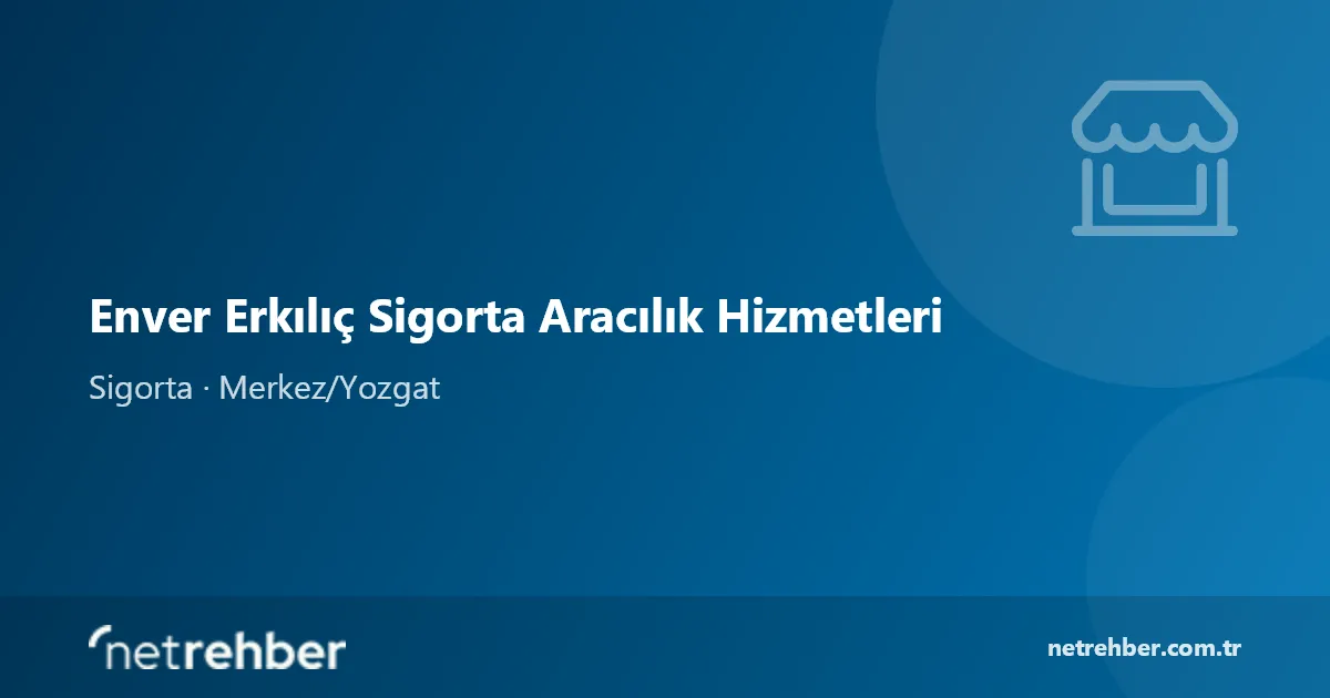Enver Erkılıç Sigorta Aracılık Hizmetleri kapak görseli