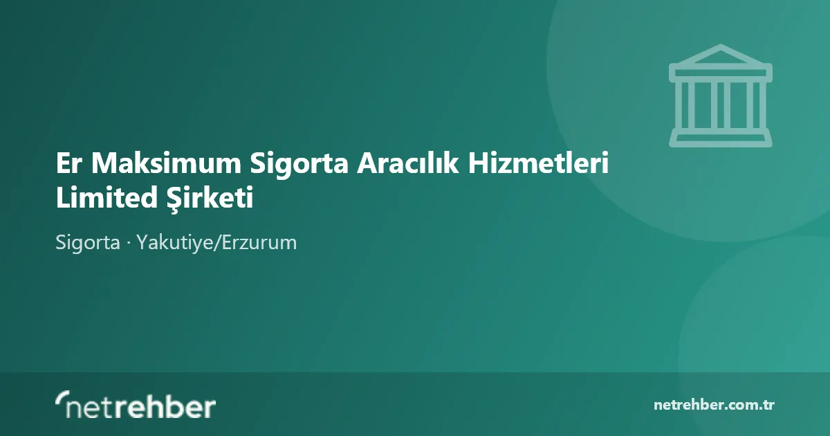 Er Maksimum Sigorta Aracılık Hizmetleri Limited Şirketi kapak görseli