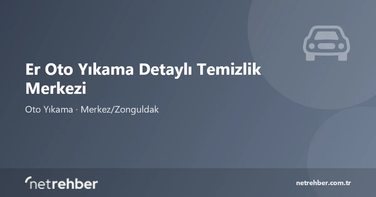 Er Oto Yıkama Detaylı Temizlik Merkezi kapak görseli