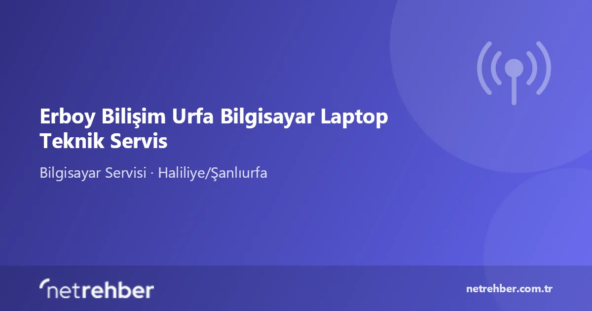 Erboy Bilişim Urfa Bilgisayar Laptop Teknik Servis kapak görseli