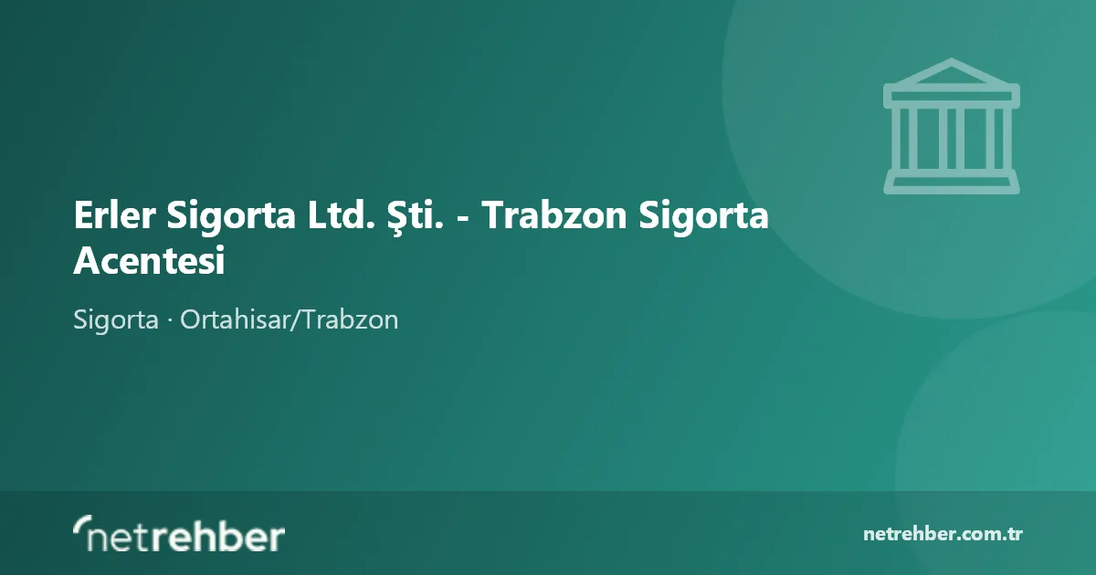 Erler Sigorta Ltd. Şti. - Trabzon Sigorta Acentesi kapak görseli