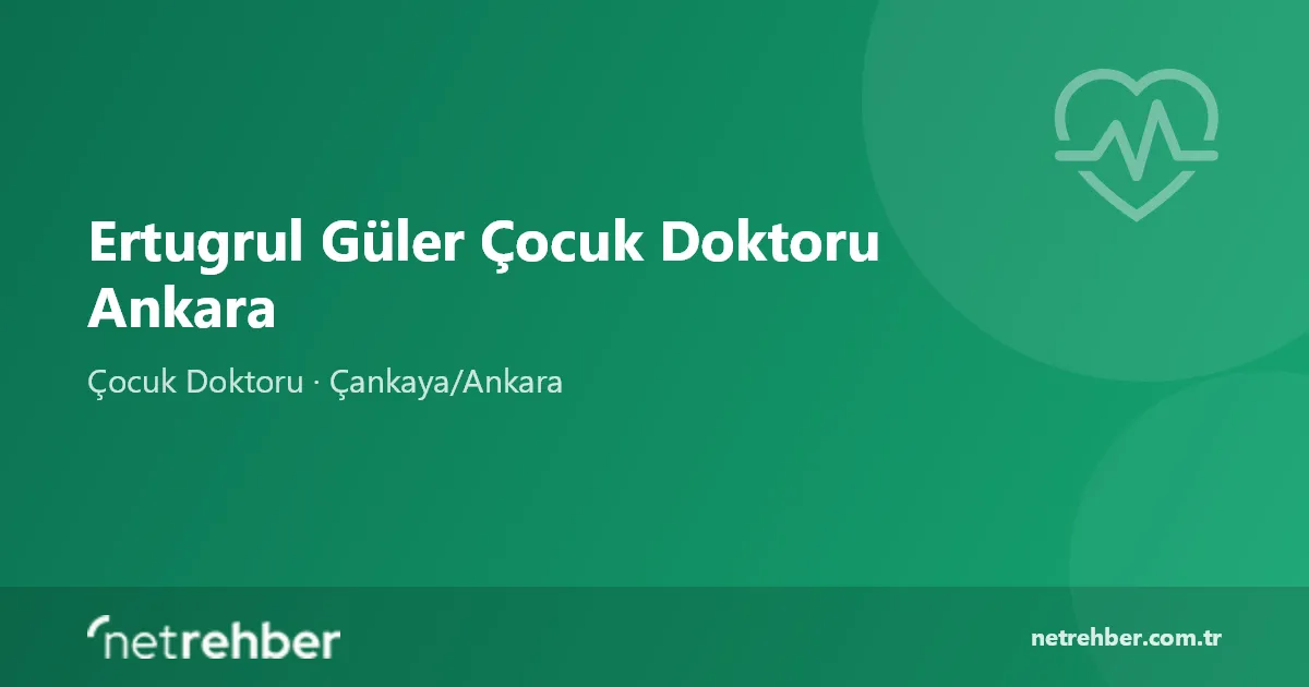 Ertugrul Güler Çocuk Doktoru Ankara kapak görseli