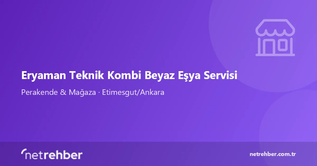Eryaman Teknik Kombi Beyaz Eşya Servisi kapak görseli