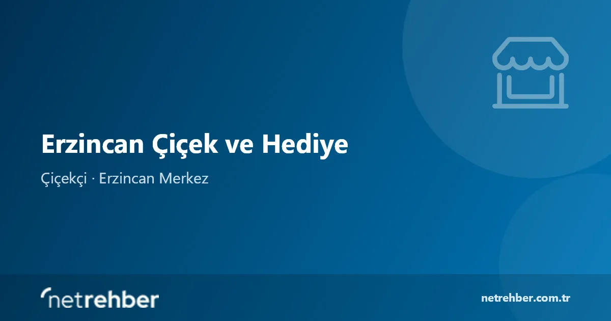 Erzincan Çiçek ve Hediye kapak görseli