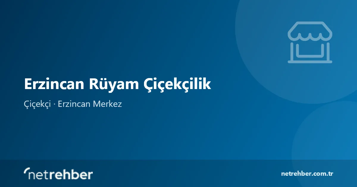 Erzincan Rüyam Çiçekçilik kapak görseli