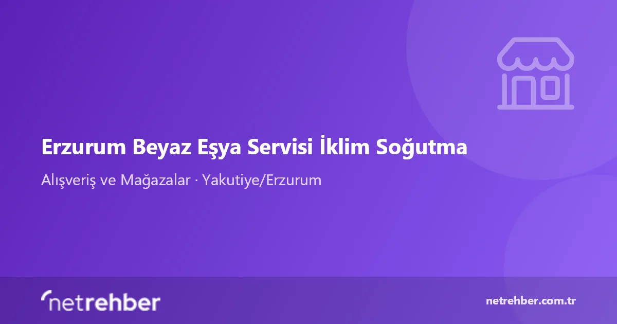Erzurum Beyaz Eşya Servisi İklim Soğutma kapak görseli