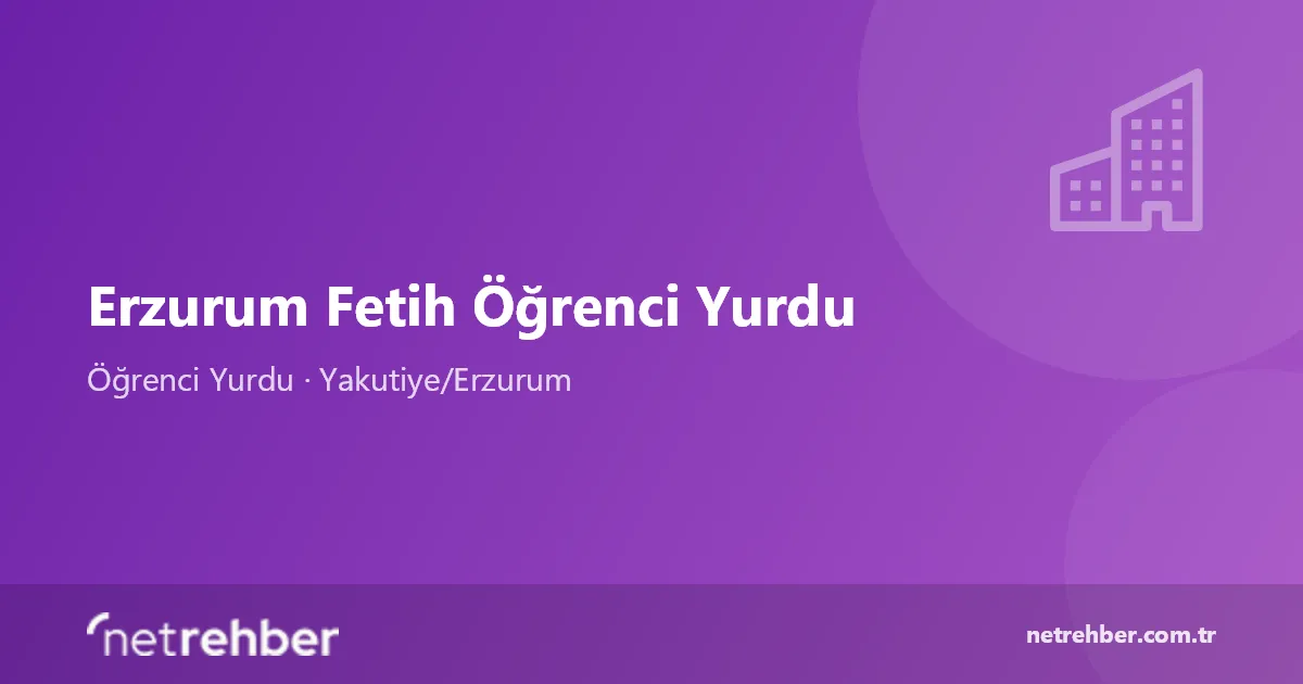 Erzurum Fetih Öğrenci Yurdu kapak görseli