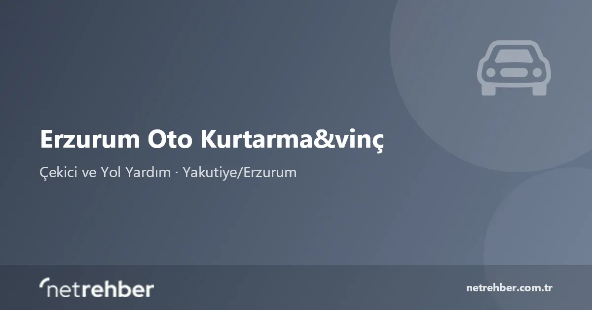 Erzurum Oto Kurtarma&vinç kapak görseli