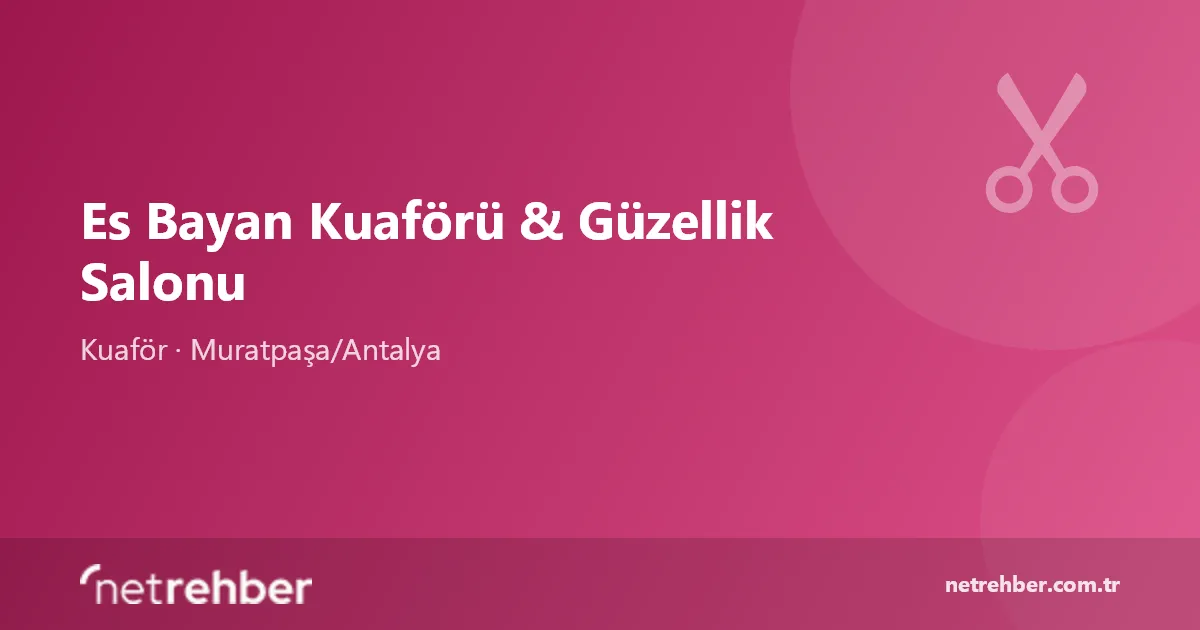 Es Bayan Kuaförü & Güzellik Salonu kapak görseli