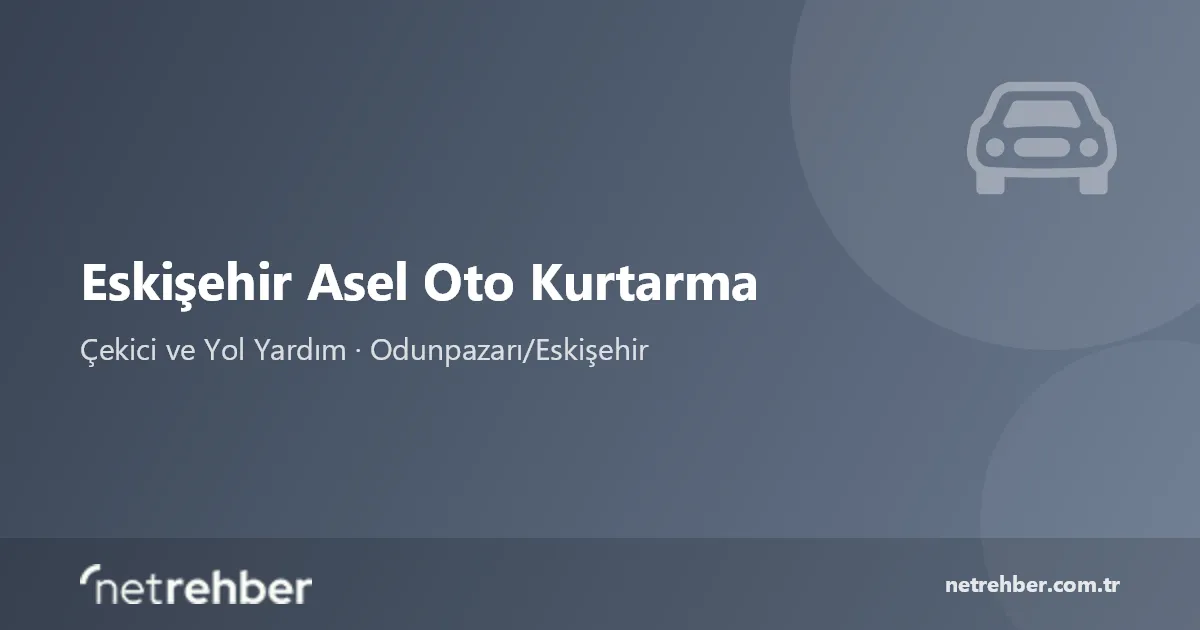 Eskişehir Asel Oto Kurtarma kapak görseli