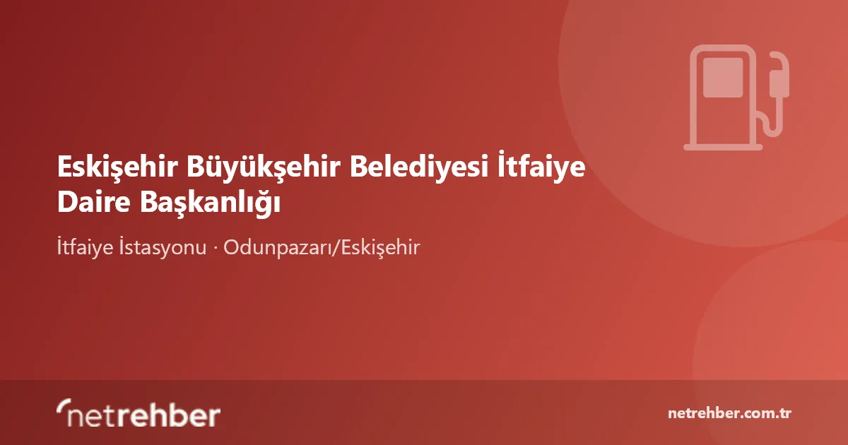 Eskişehir Büyükşehir Belediyesi İtfaiye Daire Başkanlığı kapak görseli