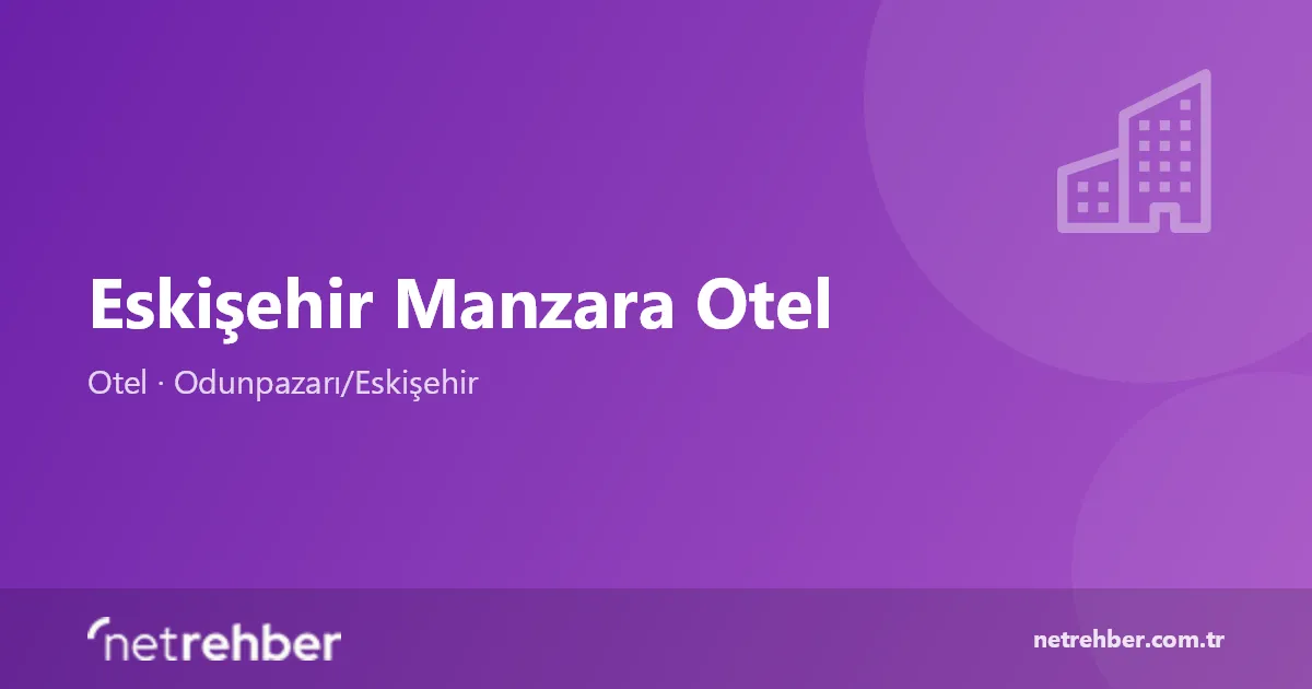 Eskişehir Manzara Otel kapak görseli