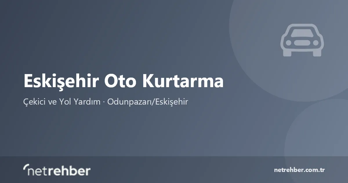 Eskişehir Oto Kurtarma kapak görseli
