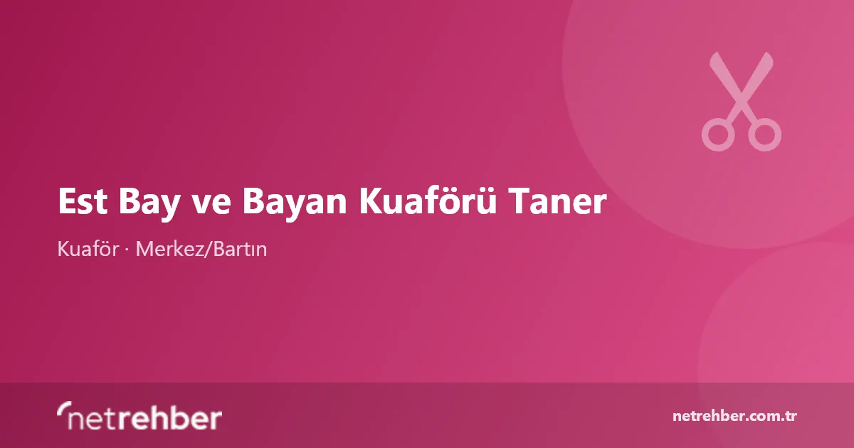 Est Bay ve Bayan Kuaförü Taner kapak görseli