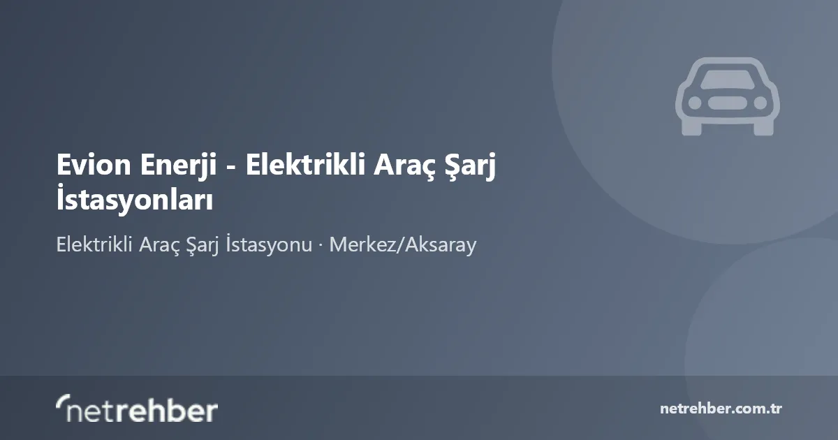 Evion Enerji - Elektrikli Araç Şarj İstasyonları kapak görseli
