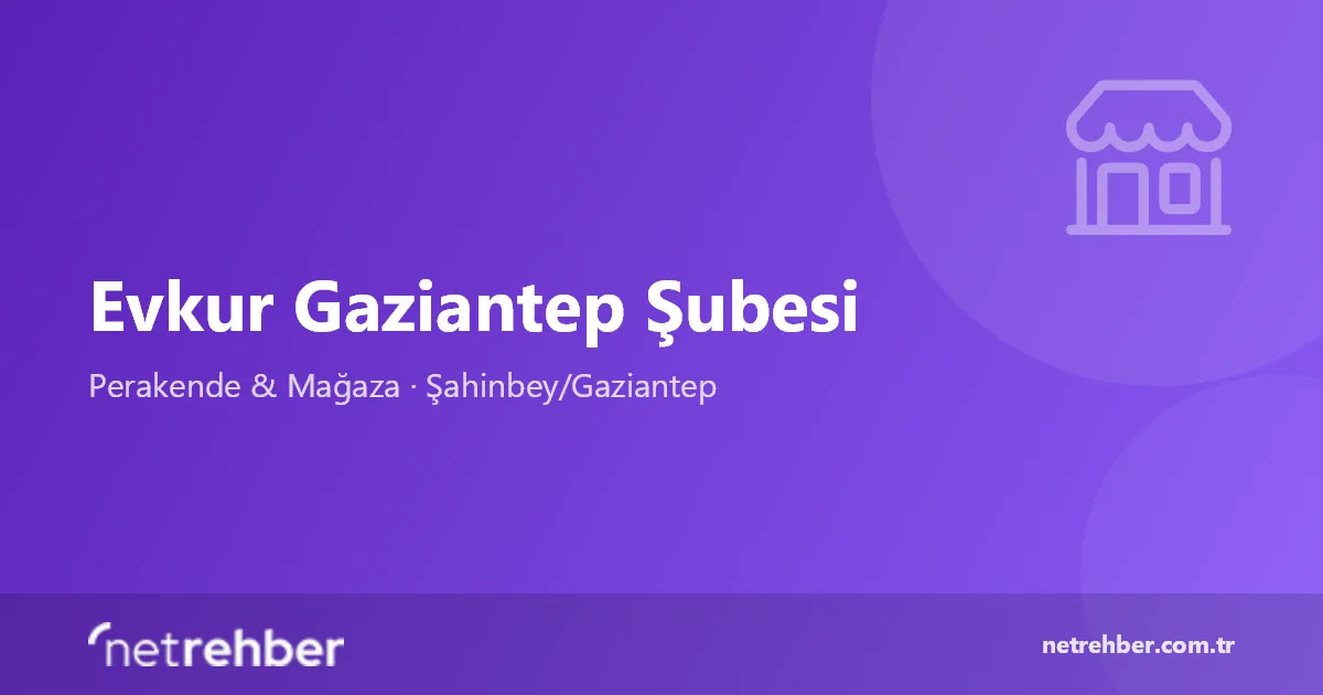 Evkur Gaziantep Şubesi kapak görseli