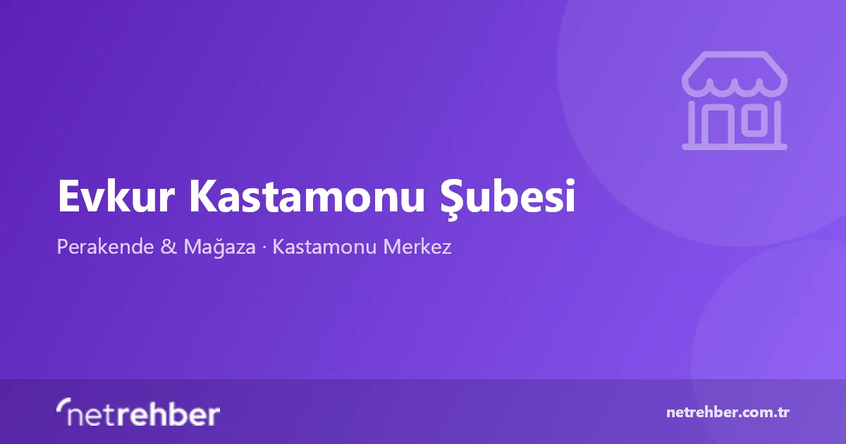 Evkur Kastamonu Şubesi kapak görseli