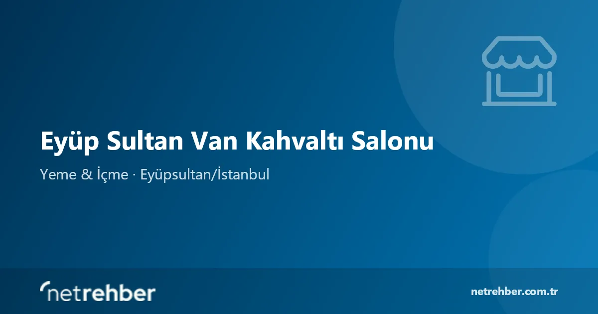 Eyüp Sultan Van Kahvaltı Salonu kapak görseli