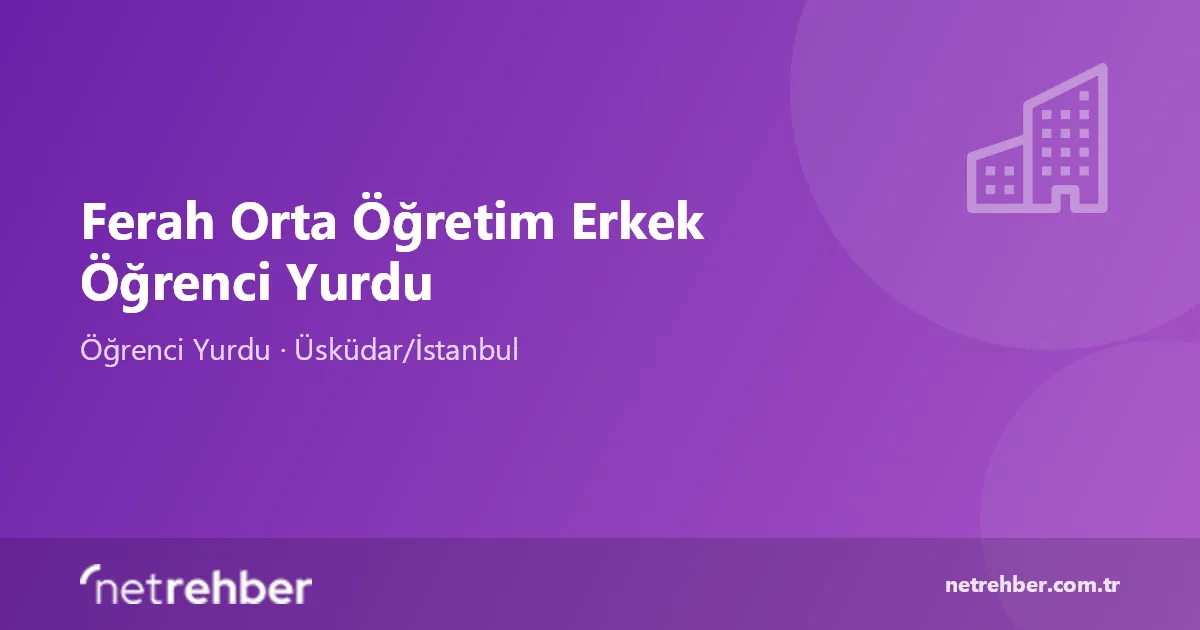 Ferah Orta Öğretim Erkek Öğrenci Yurdu kapak görseli
