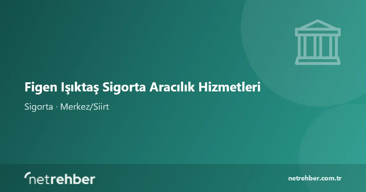 Figen Işıktaş Sigorta Aracılık Hizmetleri kapak görseli