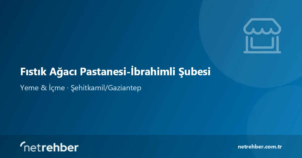 Fıstık Ağacı Pastanesi-İbrahimli Şubesi kapak görseli
