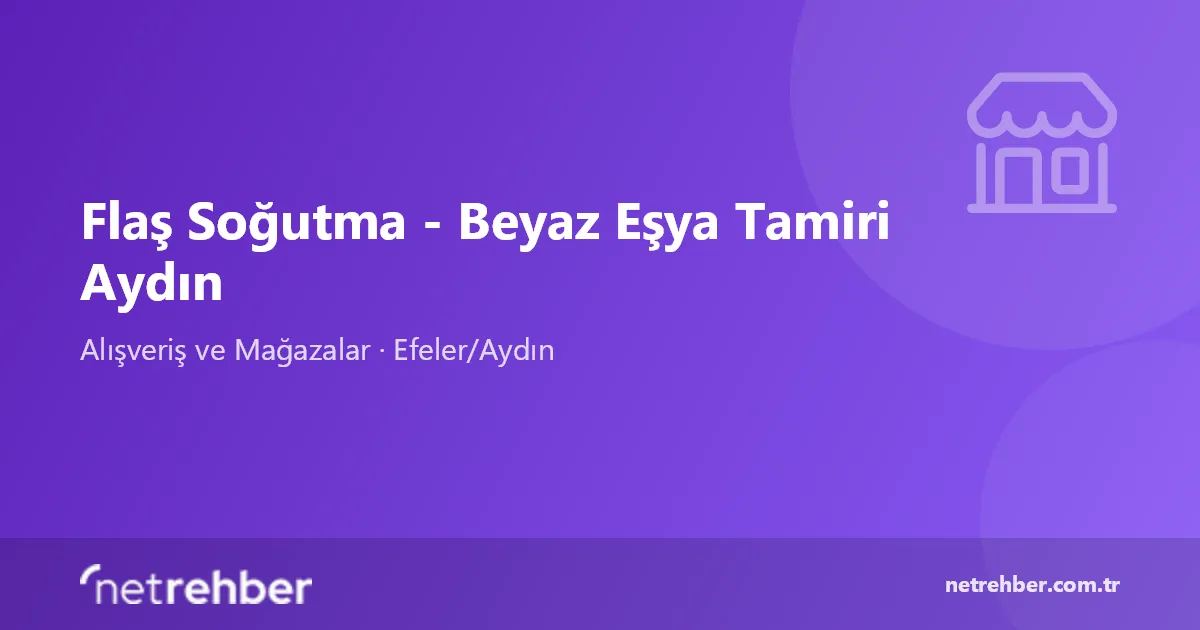 Flaş Soğutma - Beyaz Eşya Tamiri Aydın kapak görseli