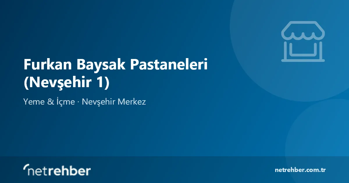 Furkan Baysak Pastaneleri (Nevşehir 1) kapak görseli