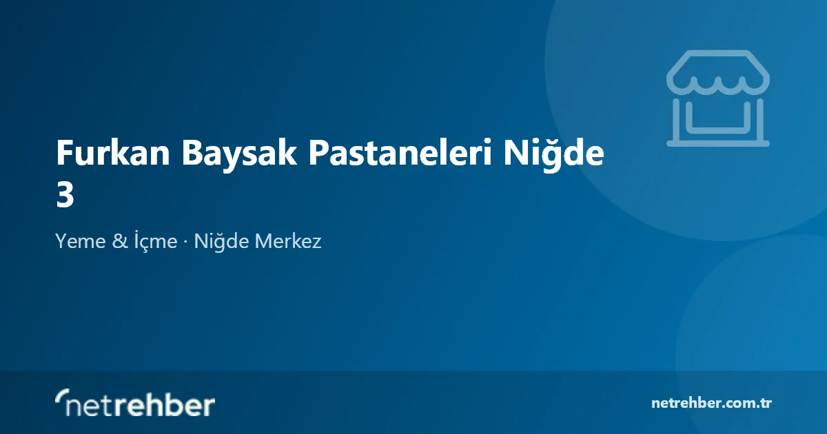 Furkan Baysak Pastaneleri Niğde 3 kapak görseli