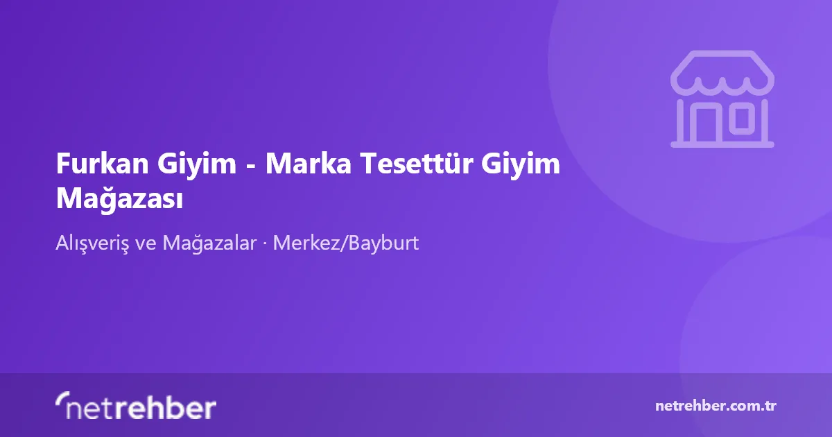 Furkan Giyim - Marka Tesettür Giyim Mağazası kapak görseli
