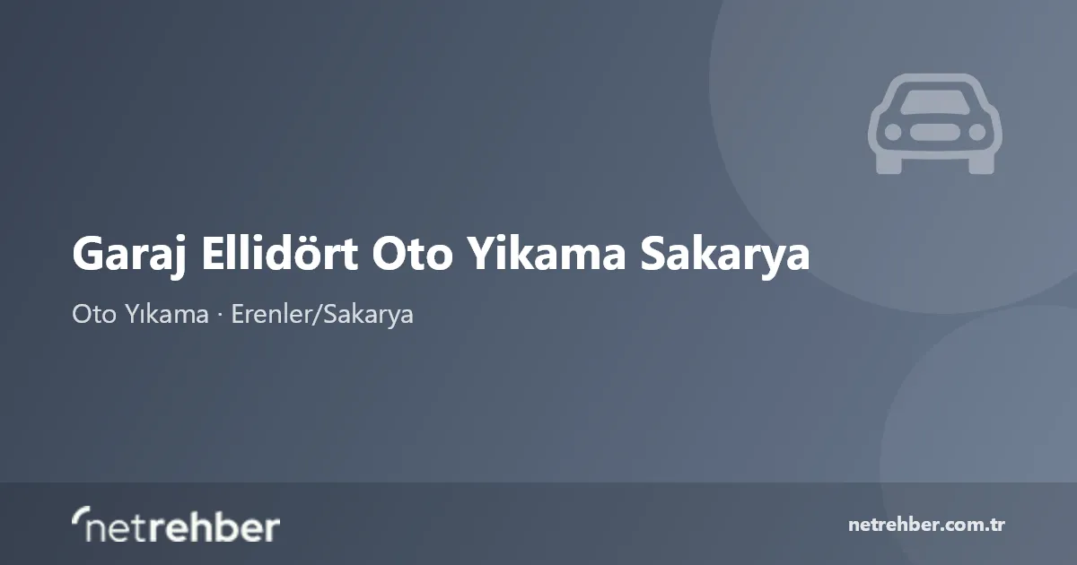 Garaj Ellidört Oto Yikama Sakarya kapak görseli