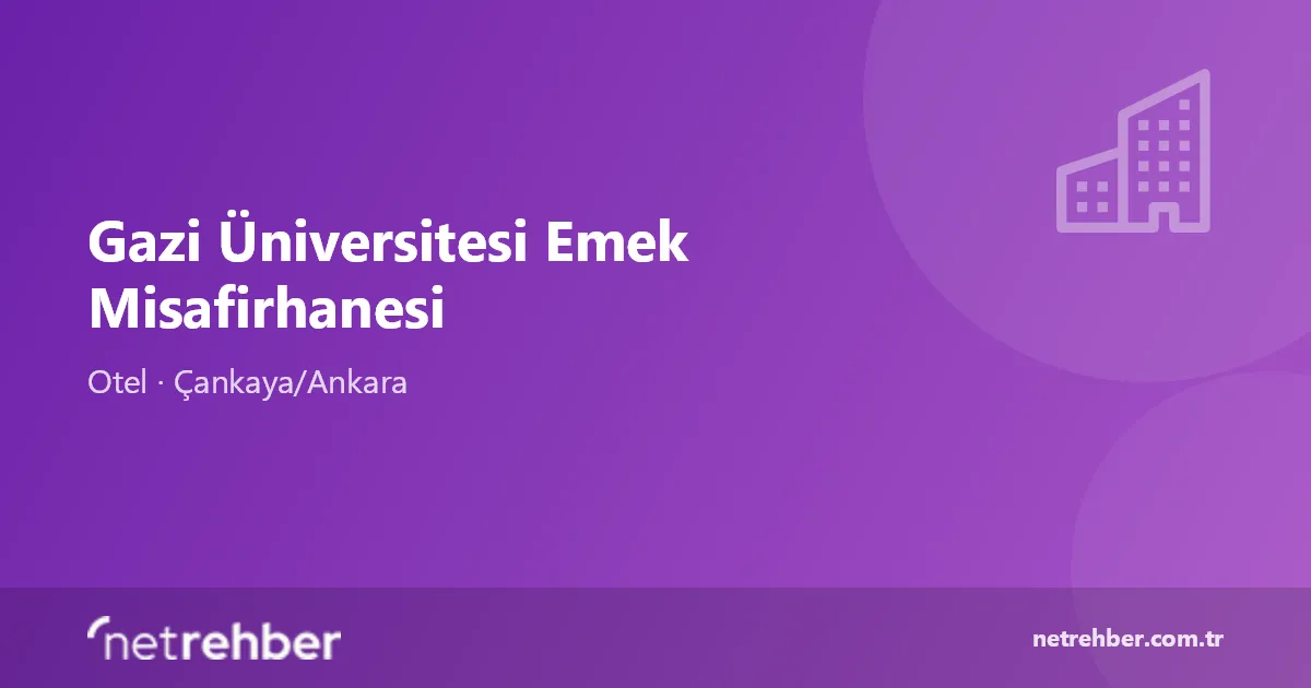 Gazi Üniversitesi Emek Misafirhanesi kapak görseli