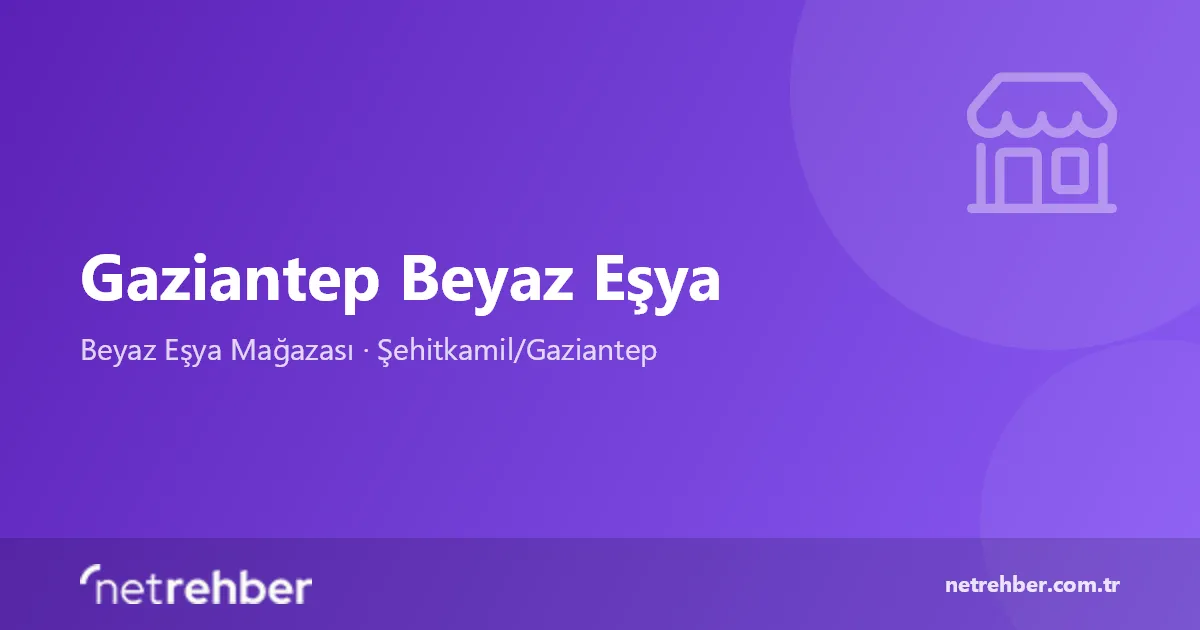 Gaziantep Beyaz Eşya kapak görseli