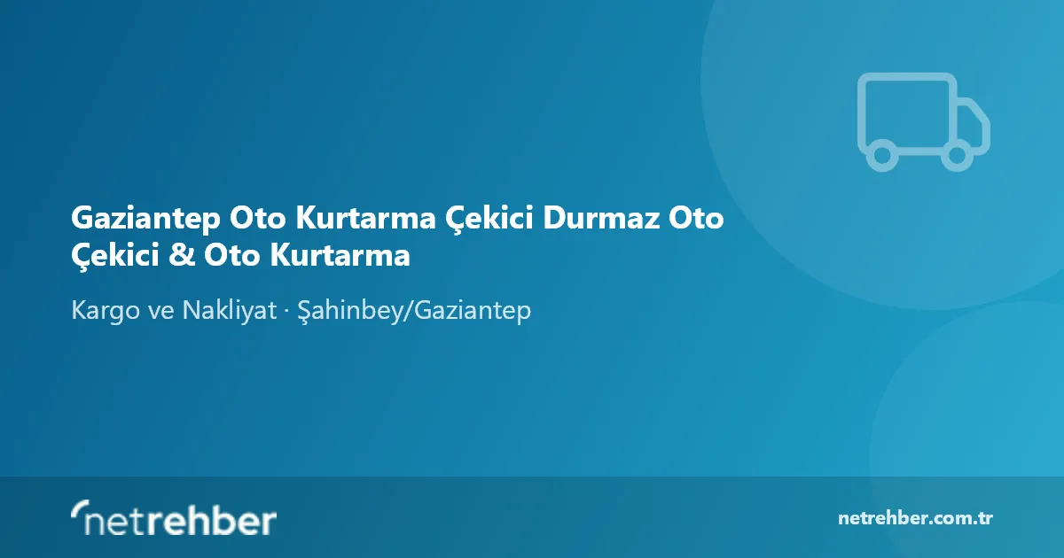 Gaziantep Oto Kurtarma Çekici Durmaz Oto Çekici & Oto Kurtarma kapak görseli