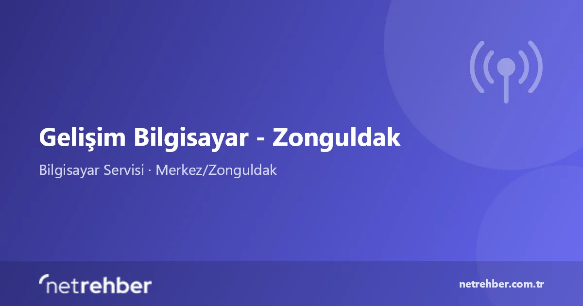 Gelişim Bilgisayar - Zonguldak kapak görseli