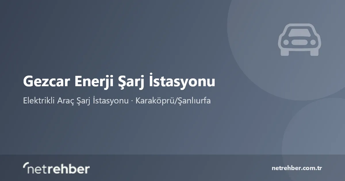 Gezcar Enerji Şarj İstasyonu kapak görseli